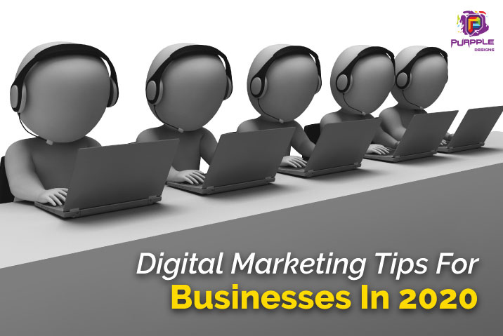 5 Amazing Digital Marketing Tips For Businesses In 2020