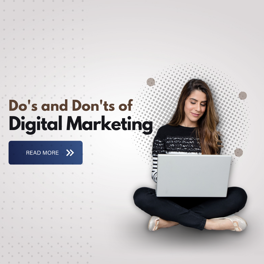 4 Dos And Don’ts That You Must Know About Digital Marketing