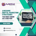 Awesome Digital Marketing Strategies: You Must Know As A Doctor!