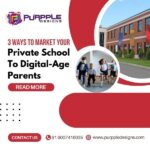3 Ways To Market Your Private School To Digital-Age Parents