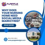 Why Does Your Nursing Home Need Social Media Marketing