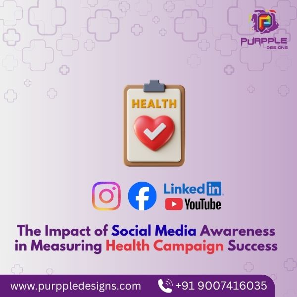The Impact of Social Media Awareness in Measuring Health Campaign Success