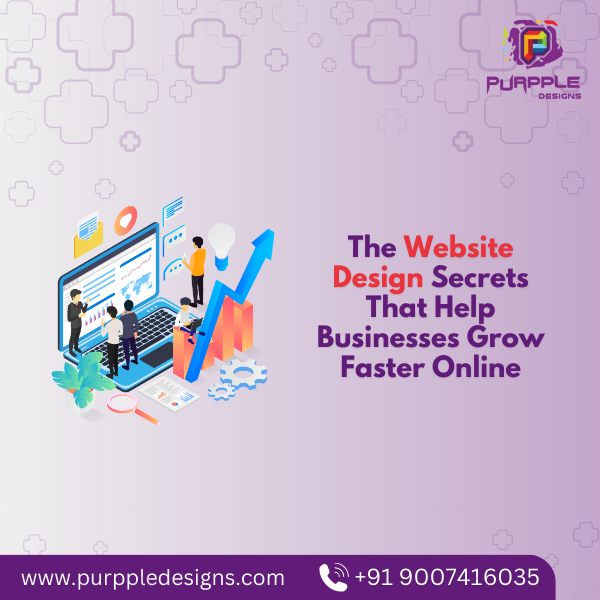 The Website Design Secrets That Help Businesses Grow Faster Online