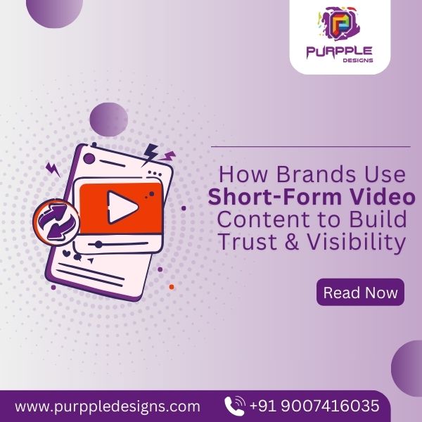 How Brands Use Short-Form Video Content to Build Trust & Visibility