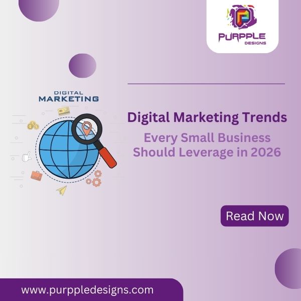 Digital Marketing Trends Every Small Business Should Leverage in 2026