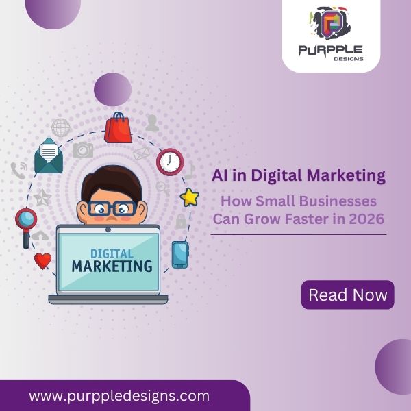 AI in Digital Marketing: How Small Businesses Can Grow Faster in 2026