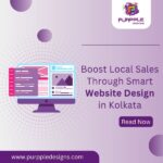 Boost Local Sales Through Smart Website Design in Kolkata